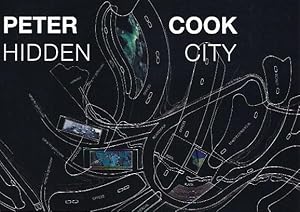 Bild des Verkufers fr Peter Cook : Hidden City (announcement) zum Verkauf von The land of Nod - art & books