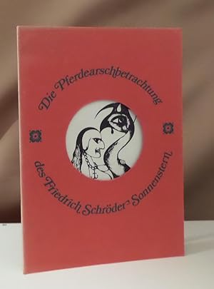 Seller image for Die Pferdearschbetrachtung des Friedrich Schrder-Sonnenstern. Hrsg. von Jes Petersen. for sale by Dieter Eckert