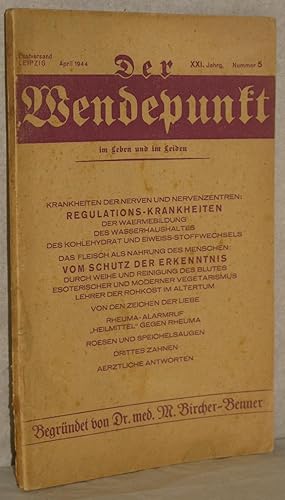 Der Wendepunkt im Leben und im Leiden. XXI. Jahrg. Nr. 5 - April 1944. Eine Monatsschrift zur Ver...