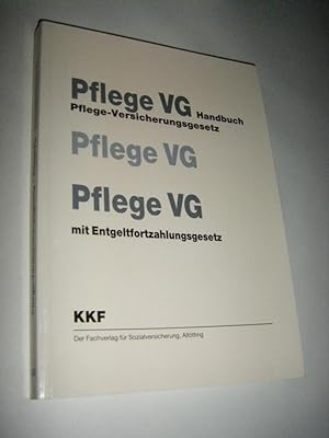 Bild des Verkufers fr Pflege VG handbuch Pflege-Versicherungsgeetz mit Entgeltfortzahlungsgesetz zum Verkauf von Versandantiquariat Rainer Kocherscheidt