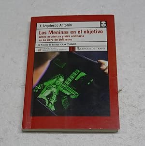 Imagen del vendedor de LAS MENINAS EN EL OBJETIVO. Artes escnicas y vida ordinaria en la Obra de Velzquez. a la venta por Librera J. Cintas