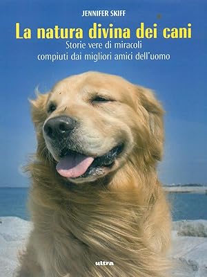 Bild des Verkufers fr La natura divina dei cani zum Verkauf von Librodifaccia