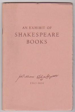 An Exhibit of Shakespeare Books from the Collection of Mr. Sidney Fisher of Montreal