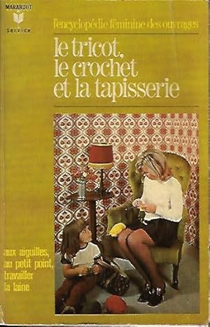 Le tricot, le crochet et la tapisserie