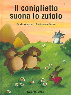 Seller image for Il coniglietto suona lo zufolo for sale by Librodifaccia