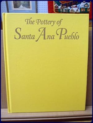Seller image for THE POTTERY OF SANTA ANA PUEBLO for sale by Parnassus Book Service, Inc