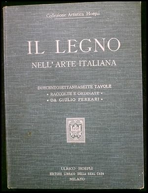 Bild des Verkufers fr Il Legno Nell'Arte Italiana Riproduzioni zum Verkauf von ANTIQUARIAT Franke BRUDDENBOOKS