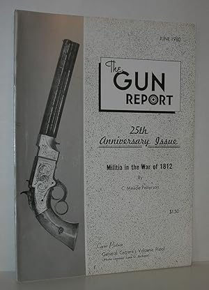 Seller image for MILITIA IN THE WAR OF 1812 The Gun Report, June 1980, Volume 26, Number 1 for sale by Evolving Lens Bookseller