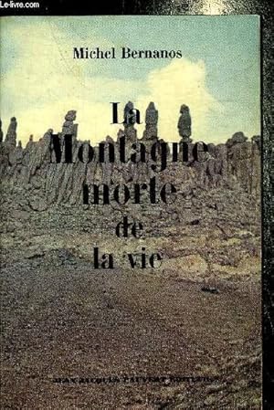 Image du vendeur pour LA MONTAGNE MORTE DE LA VIE - ROMAN. mis en vente par Le-Livre