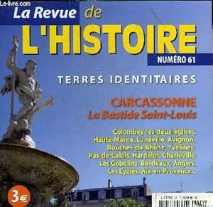 Image du vendeur pour LA REVUE DE L'HISTOIRE N61 JUIN JUILLET AOUT 2011 - Le Mmorial Charles de Gaulle - les grands hommes de Haute Marne - le chteau de Lunville - au chteau d'Avignon si loin si proche - parcs et jardins des Yvelines au XIXe sicle etc. mis en vente par Le-Livre