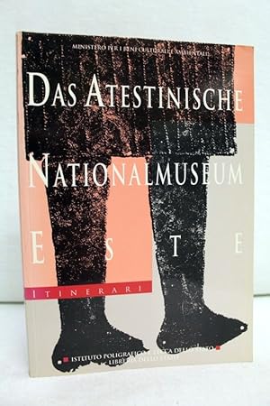 Das Atestinische Nationalmuseum Este. N.10. Neue Serie der Führer durch die Galerien, Ausgrabunge...