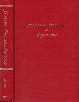Image du vendeur pour HISTORIC FAMILIES OF KENTUCKY. mis en vente par Legacy Books