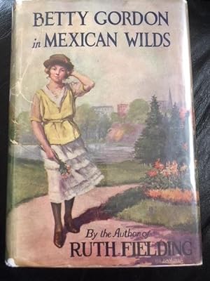 Betty Gordon in Mexican Wilds or the Secret of the Mountains