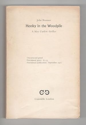 Seller image for Honky in the Woodpile by John Brunner (Proof for First Edition) Signed for sale by Heartwood Books and Art