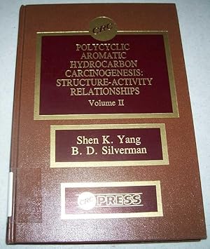 Seller image for Polycyclic Aromatic Hydrocarbon Carcinogenesis: Structure-Activity Relationships Volume II for sale by Easy Chair Books