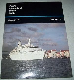 Bild des Verkufers fr Ford's International Cruise Guide, Summer 1981, 29th Edition zum Verkauf von Easy Chair Books