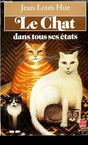 Image du vendeur pour LE CHAT DANS SES ETATS mis en vente par Le-Livre