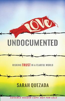 Immagine del venditore per Love Undocumented: Risking Trust in a Fearful World (Paperback or Softback) venduto da BargainBookStores