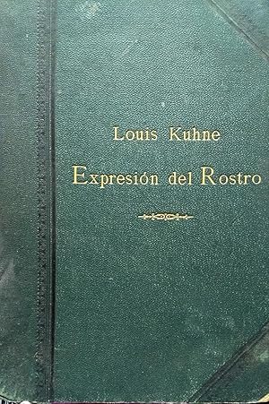 Libro de Enseñanza de la Expresión del Rostro ó El nuevo arte de revisar para conocer el estado d...