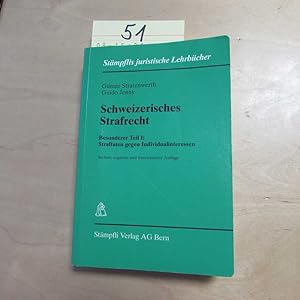 Image du vendeur pour Schweizerisches Strafrecht - Besonderer Teil I: Straftaten gegen Individalinteressen mis en vente par Bookstore-Online
