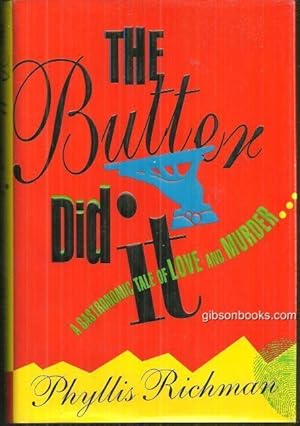 Seller image for BUTTER DID IT A Gastronomic Tale of Love and Murder for sale by Gibson's Books