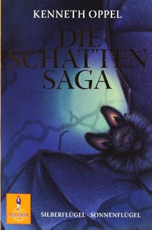 Seller image for Die Schatten Saga (Silberflgel / Sonnenflgel). Sammelband. Aus dem Englischen von Klaus Weimann. Originaltitel: Silverwing / Sunwing. - (=Gulliver 1243). for sale by BOUQUINIST