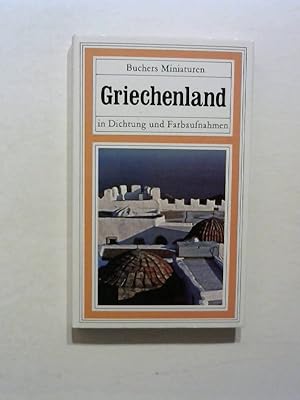 Griechenland in Dichtung und Farbaufnahmen.