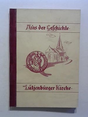 Image du vendeur pour Aus der Geschichte der Ltjenburger Kirche. mis en vente par Buecherhof