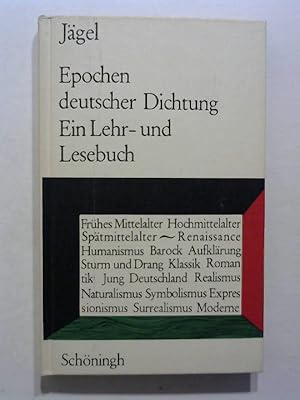 Epochen deutscher Dichtung. Ein Lehr- und Lesebuch.