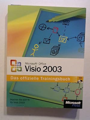 Microsoft Office Visio 2003 - Das offizielle Trainingsbuch: Machen Sie sich fit für Visio 2003.