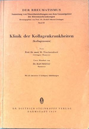 Imagen del vendedor de Klinik der Kollagenkrankheiten. (Kollagenosen). Der Rheumatismus. Band 32. a la venta por books4less (Versandantiquariat Petra Gros GmbH & Co. KG)