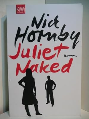 Seller image for Juliet naked (deutschsprachige Ausgabe) for sale by Antiquariat Weber