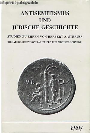Antisemitismus und Jüdische Geschichte. Studien zu Ehren von Herbert A. Strauss.
