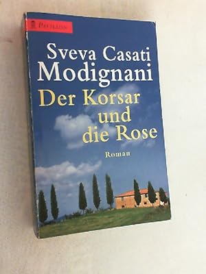 Bild des Verkufers fr Der Korsar und die Rose : Roman. zum Verkauf von Versandantiquariat Christian Back