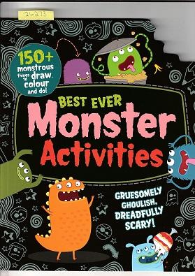 Seller image for Best Ever Monster Activities! Doodle. & Yuk! Gross! Activities. & Beautiful Ballerina Activies. : Colour And Play (Bumper Activity Book) for sale by Books Authors Titles