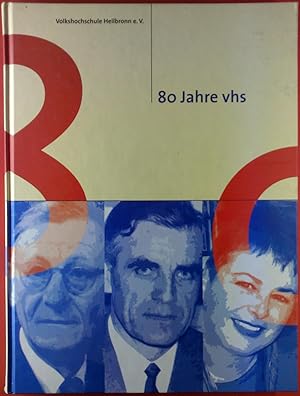 Bild des Verkufers fr Volkshochschule Heilbronn e. V. 80 Jahre vhs. zum Verkauf von biblion2