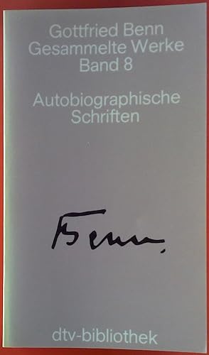 Bild des Verkufers fr Gottfried Benn. Gesammelte Werke, Band 8. Autobiographische Schriften. zum Verkauf von biblion2