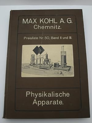 Max Kohl A. G., Chemnitz i. S. Preisliste Nr. 50, Bd. II u. III: Physikalische Apparate (in 1 Band).