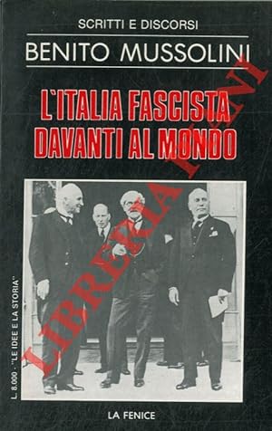 L'Italia fascista davanti al mondo.