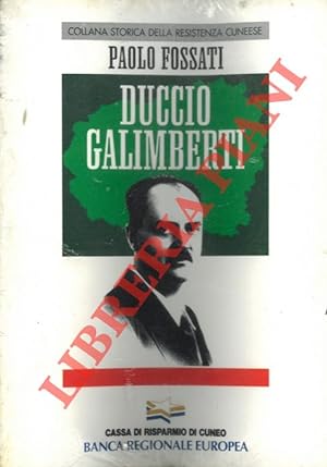Bild des Verkufers fr Duccio Galmberti. Collana Storica della Resistenza Cuneese. zum Verkauf von Libreria Piani