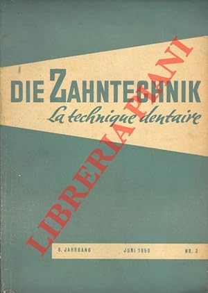 Die Zahntechnik. Le technique dentaire.