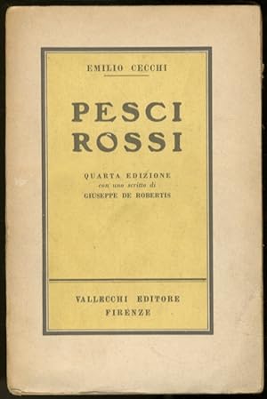 Bild des Verkufers fr Pesci rossi. Quarta edizione con uno scritto di Giuseppe De Robertis. zum Verkauf von Libreria Oreste Gozzini snc
