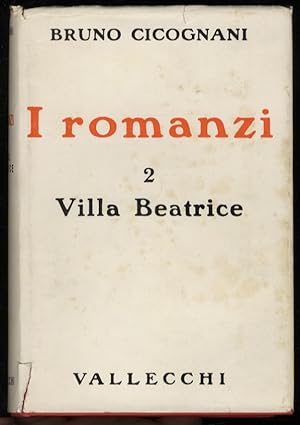 I romanzi. 2: villa Beatrice. Storia di una donna frigida.