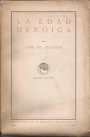 Imagen del vendedor de La edad heroica, tres conferencias dedicadas a los jvenes a la venta por Librera Santa Brbara