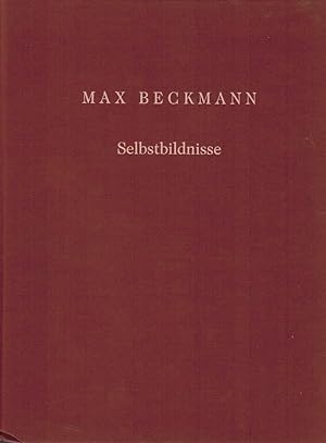 Max Beckmann, Selbstbildnisse : [Katalog zur Ausstellung "Max Beckmann, Selbstbildnisse" vom 19. ...