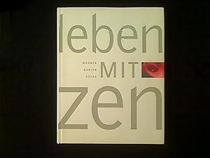 Image du vendeur pour Leben mit Zen. mis en vente par Antiquariat Matthias Drummer