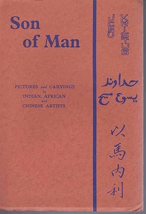Immagine del venditore per Son of Man: Pictures and Carvings by Indian, African and Chinese Artists venduto da Lazy Letters Books