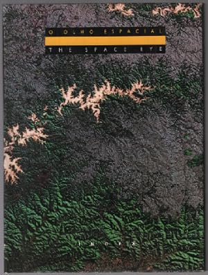 Bild des Verkufers fr The Space Eye Satellite views of brazil ( bilingue anglais-espagnol ) zum Verkauf von librairie philippe arnaiz