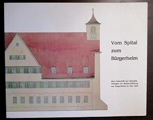 Imagen del vendedor de Vom Spital zum Brgerheim. Eine Festschrift der Altenhilfe Tbingen zur Wiedererffnung des Brgerheims im Mai 1999. a la venta por Antiquariat Maralt