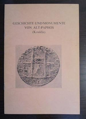 Imagen del vendedor de Geschichte und Monumente von Alt-Paphos (Kouklia). a la venta por Antiquariat Maralt